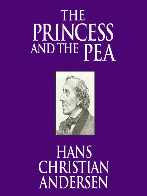 Title details for The Princess and the Pea by Hans Christian Andersen - Available